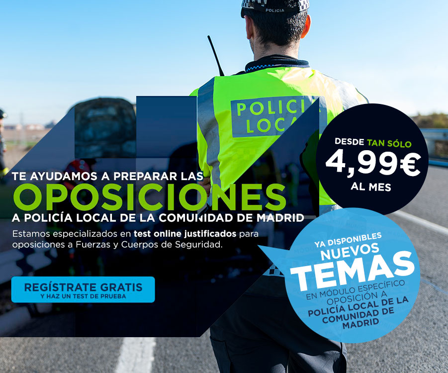Nuevos test en oposiciones de Policia Local de la Comunidad de Madrid